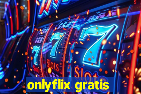 onlyflix gratis